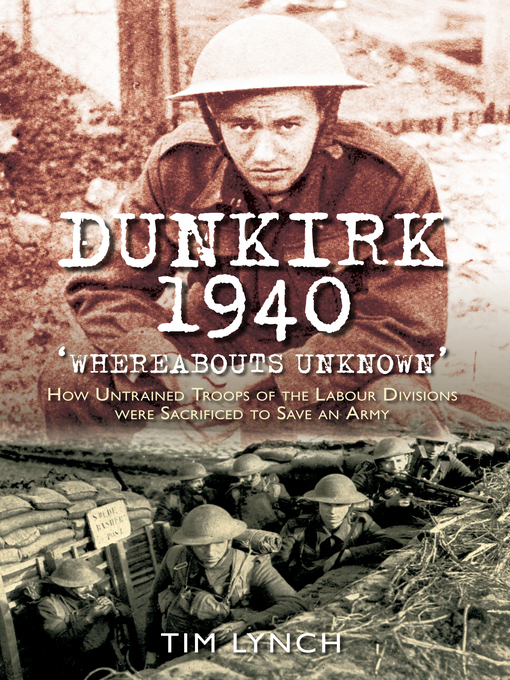 Title details for Dunkirk 1940 by Tim Lynch - Available